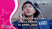 Video Trailer Ikatan Cinta Kamis 14 April 2022