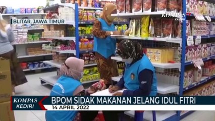 Jelang Idul Fitri, BPOM Sidak Makanan ke Sejumlah Toko