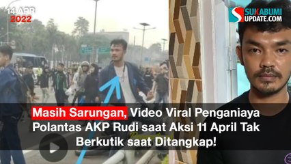 Pelaku Ditangkap, Viral  Penganiaya Polantas AKP Rudi saat Aksi 11 April
