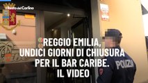 Reggio Emilia, undici giorni di chiusura per il bar Caribe. Il video