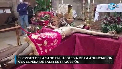 El Cristo de la Sang en la iglesia de La Anunciación a la espera de salir en procesión