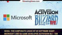 Seoul :the corporate logos of US software giant Microsoft and US game developer Activision Bli - 1BR
