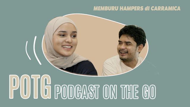 Podcast On The Go Spesial Ramadhan : Hunting Hampers Buat Lebaran di Carramica