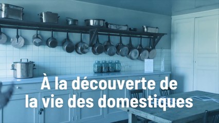 À la découverte de la vie des domestiques
