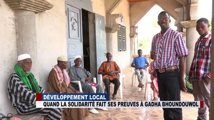 GRAND FORMAT  DEVELOPPEMENT LOCAL AUQND LA SOLIDARITE FAIT SES PREUVES A GANDA BHOUNDOUWOL