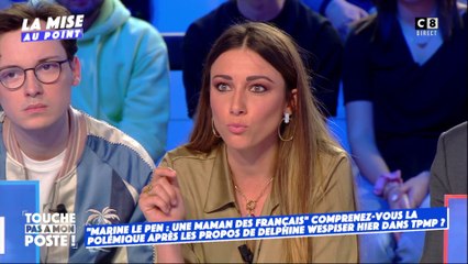 "Marine Le Pen : une maman des Français"  : Delphine Wespiser revient sur ses propos