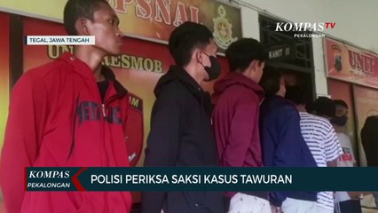 Polisi Periksa Saksi Kasus Tawuran yang Memakan Korban
