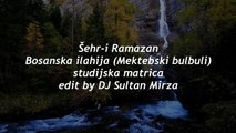 Šehr-i Ramazan - Bosanska ilahija/Mektebski bulbuli (studijska matrica)