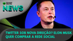 Ao Vivo | Twitter sob nova direção? Elon Musk quer comprar a rede social | 14/04/2022 | #OlharDigital