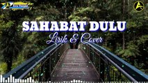 Sahabat Dulu  Prinsa Mandagie  OST Layangan Putus COVER  LIRIK by Fadhilah Intan