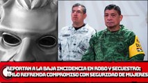 Reportan a la baja incidencia en robo  y secuestro; AMLO refrenda compromiso con la seguridad de las mujeres