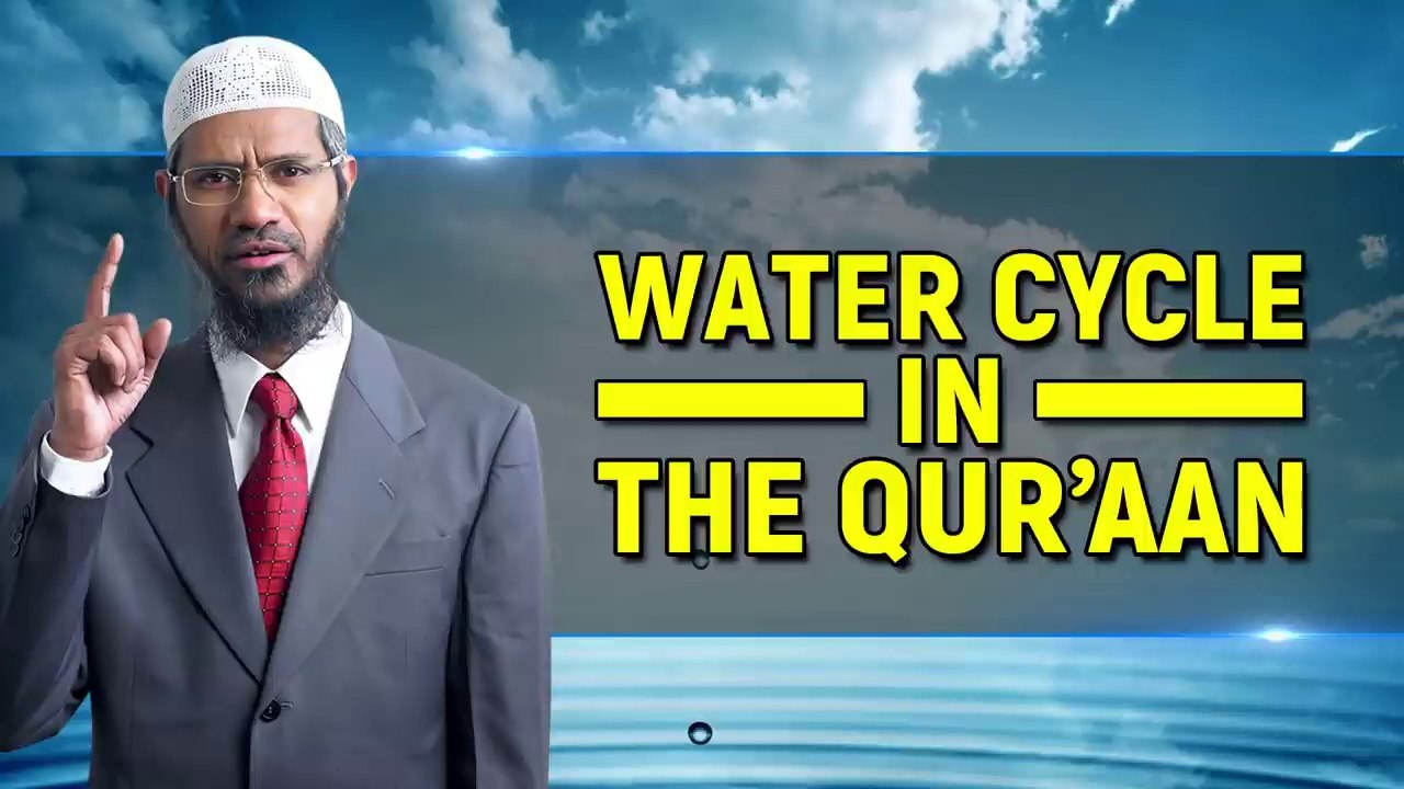 Water Cycle in the Quran by Dr Zakir Naik | Quran and Modern Science | Islamic Speeches