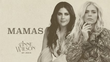 Anne Wilson - Mamas