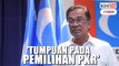 Anwar belum putuskan pertahan kerusi Port Dickson PRU15