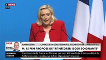 Marine Le Pen annonce qu'elle réintégrera15.000 soignants non-vaccinés mis à pied pendant la crise du COVID et qu'elle leur versera les salaires 