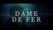 LA DAME DE FER (2011) Bande Annonce VF - HD