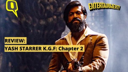 K.G.F: Chapter 2 Movie Review : Yash-Starrer is Worth The Hype | The Quint