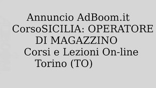 CorsoSICILIA: OPERATORE DI MAGAZZINO