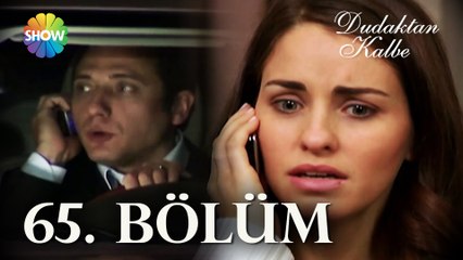 Dudaktan Kalbe 65. Bölüm | FULL BÖLÜM