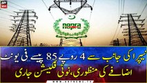 NEPRA approves increase of Rs 4.85 paise per unit, notification issued