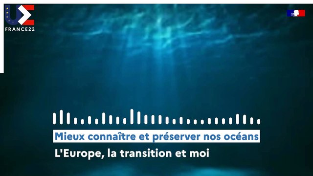L'Europe, la transition et moi : mieux connaître et préserver nos océans