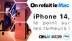 iPhone 14, le point sur les rumeurs !⎜ORLM-439