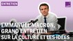 Emmanuel Macron, grand entretien sur la culture et les idées