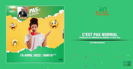 C'est pas normal du 15 avril 2022 par Franck Olivier [ Radio Côte d'Ivoire ]