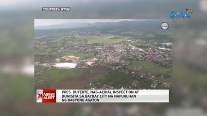 Pres. Duterte, nag-aerial inspection at bumisita sa Baybay City na napuruhan ng Bagyon Agaton | 24 Oras News Alert