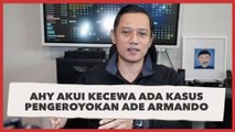AHY Akui Kecewa Ada Kasus Pengeroyokan Ade Armando: Tidak Dibenarkan