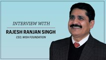 Technology to bridge accessibility gap in India: Rajesh Ranjan Singh, CEO, WISH Foundation