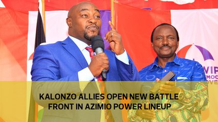 Kalonzo allies open new battle front in Azimio power lineup