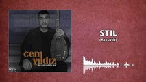 Cem Yıldız - Stil / Acoustic (Official Audio)