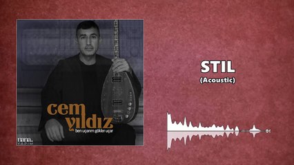 Cem Yıldız - Stil / Acoustic (Official Audio)