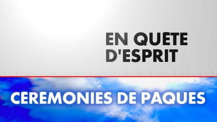 En quête d'esprit «Messe de la Passion» du 15/04/2022