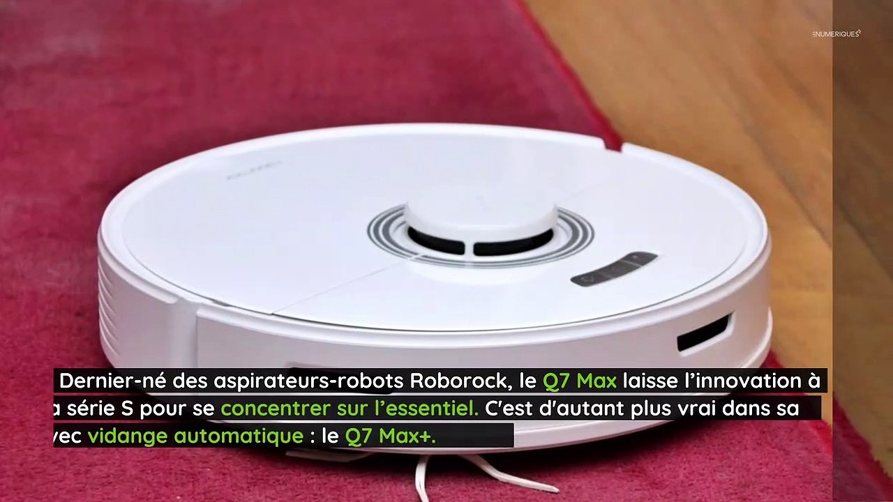 Test Aspirateur-robot Roborock Q7 Max+ : l'ambassadeur du milieu de gamme complet et accessible