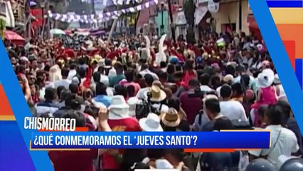 ¿Qué conmemoramos el 'Jueves Santo'?