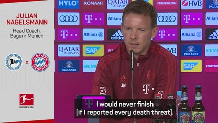'I don't give a f***' - Nagelsmann responds to death threats