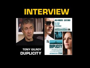 Tony Gilroy Interview 2: Duplicity
