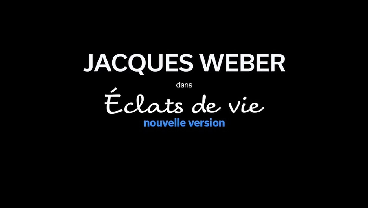 Jacques Weber – Eclats de vie Bande-annonce VF