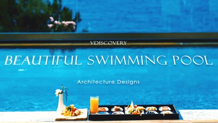 Beautiful Swimming Pool Architecture Designs