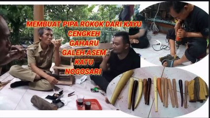 Cara membuat pipa rokok dari kayu gaharu
