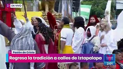 Así se vive la Pasión de Cristo en Iztapalapa este 2022