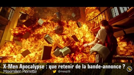 X-Men Apocalypse : que retenir de la bande-annonce ?