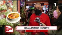 Cusi Cusa: Don Pedrito y los mejores platos de Semana Santa