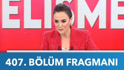Didem Arslan Yılmaz'la Vazgeçme 407. Bölüm Fragmanı