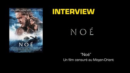 Pourquoi "Noé" est interdit au Moyen-Orient ?