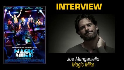 Joe Manganiello Interview : Magic Mike