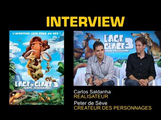 Carlos Saldanha Interview : L&#039;Âge de glace 3 - Le Temps des dinosaures