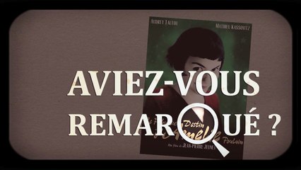 Aviez-vous remarqué ? Amélie Poulain